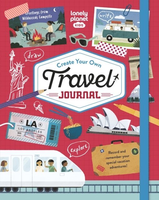 Lonely Planet Kids Create Your Own Travel Journal 1