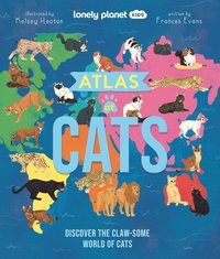 bokomslag Lonely Planet Kids Atlas of Cats: Discover the Claw-Some World of Cats