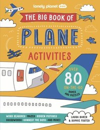bokomslag Lonely Planet Kids The Big Book of Plane Activities