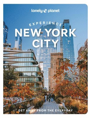 Lonely Planet, John Garry - Lonely Planet Experience New York City, Häftad