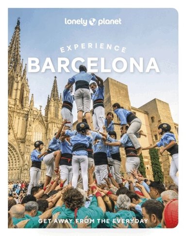 Lonely Planet, Jamie Ditaranto, Soledad Abella, Mireia Font, Kyoko Kawaguchi, Joan Torres - Lonely Planet Experience Barcelona, Häftad