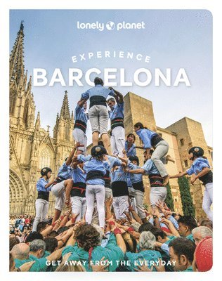 Lonely Planet, Jamie Ditaranto, Soledad Abella, Mireia Font, Kyoko Kawaguchi, Joan Torres - Lonely Planet Experience Barcelona, Häftad