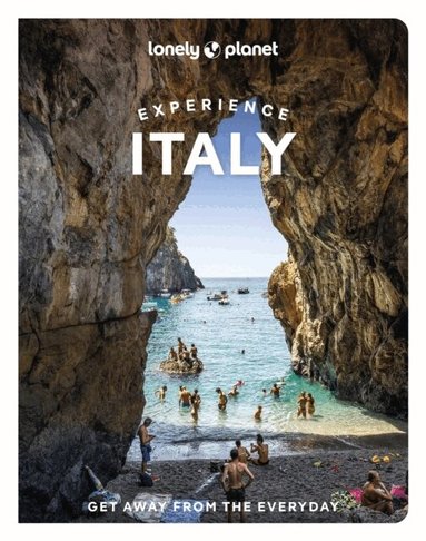 Lonely Planet, Kevin Raub, Cristian Bonetto, Angela Corrias, Virginia DiGaetano, Erica Firpo, Duncan Garwood, Benedetta Geddo, Paula Hardy, Stephanie Ong, Margherita Ragg, Brendan Sainsbury, Eva Sandoval, Regis St Louis, Nicola Williams, Angelo Zinna - Lonely Planet Experience Italy, Häftad