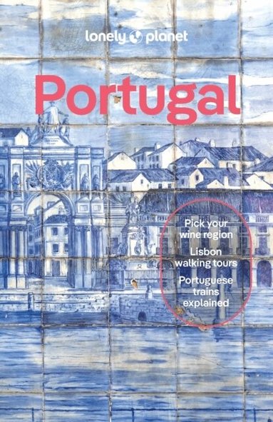 Lonely Planet, Joana Taborda, Daniel Clarke, Sandra Henriques, Marlene Marques, Marisa Megan Paska - Lonely Planet Portugal, Häftad