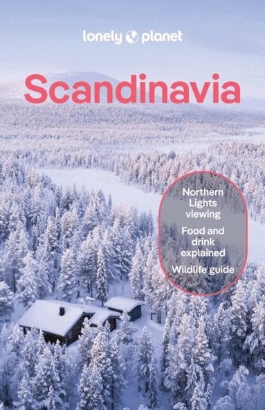 Lonely Planet, Anthony Ham, Alexis Averbuck, Laura Hall, Thomas O'Malley, Angelo Zinna - Lonely Planet Scandinavia, Häftad