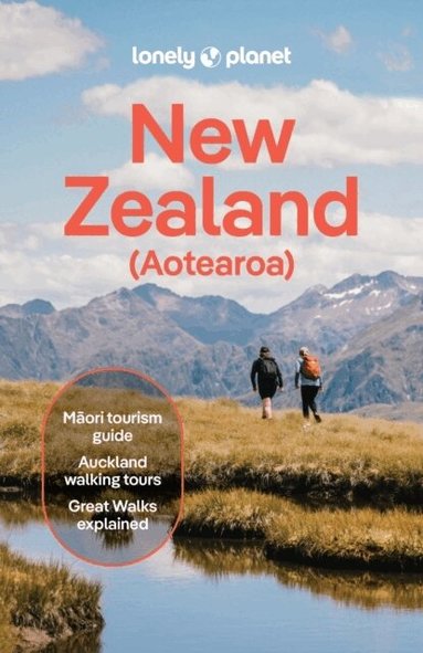 Lonely Planet, Brett Atkinson, Dragicevich Carlson. Liz, Fea Peter, Gibson Rosie, McLachlan Jacqui, Turner Craig, Wicks Elen, de Silva Maggie, Tommy, Lonely Planet - Lonely Planet New Zealand, Häftad