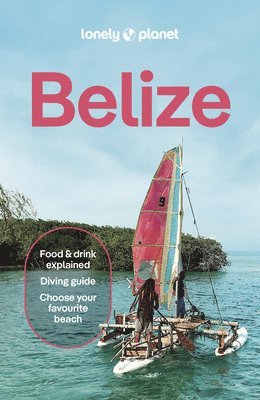 bokomslag Lonely Planet Belize