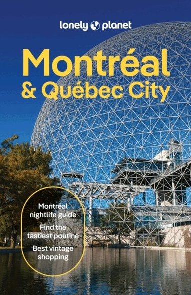 Lonely Planet, John Garry, Joel Balsam, Robert Isenberg, Pamela MacNaughtan - Lonely Planet Montreal & Quebec City, Häftad