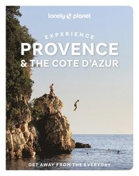 bokomslag Lonely Planet Experience Provence & the Cote d'Azur