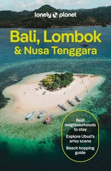 Lonely Planet, Sarah Reid, Jade Bremner, Mark Eveleigh, Narina Exelby, Marco Ferrarese, Leyla Rose - Lonely Planet Bali, Lombok & Nusa Tenggara, Häftad