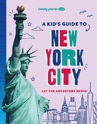 bokomslag Lonely Planet Kids A Kid's Guide to New York City