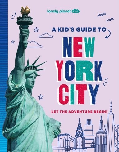 bokomslag Lonely Planet Kids A Kid's Guide to New York City