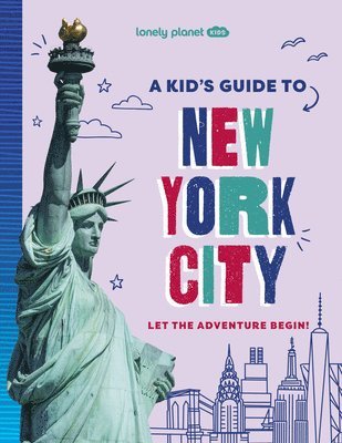 bokomslag Lonely Planet Kids a Kid's Guide to New York City