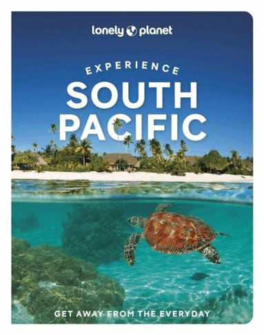Lonely Planet, Craig McLachlan, Brett Atkinson, Neema Githere, Jessica Lockhart, Anirban Mahapatra, Chantae Reden, Rebecca Stirnemann, Tiare Tuuhia, Kate Webster, Planet Lonely - Lonely Planet Experience South Pacific, Häftad