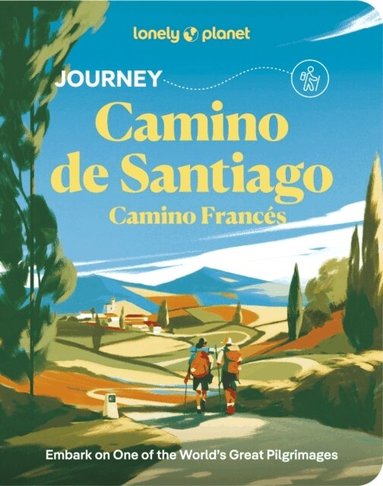 Lonely Planet, Mark Eveleigh, Narina Exelby, Anna Kaminski, Richard Kieckhiefer, Oliver Smith, Josh West, Melissa Yeager, Planet Lonely - Lonely Planet Journey Camino de Santiago, Häftad