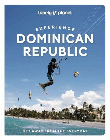 Lonely Planet, Michael Grosberg, Trent Holden, Planet Lonely - Lonely Planet Experience Dominican Republic, Häftad