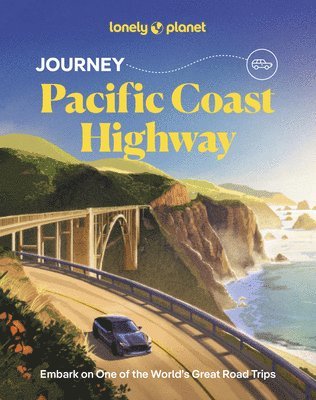 Lonely Planet - Lonely Planet Journey Pacific Coast Highway, Häftad