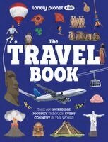 Malcolm Croft - Lonely Planet Kids the Travel Book: Journey Through Every Country on Earth from Afghanistan to Zimbabwe Thousands of Facts to Wow Friends & Family, Inbunden