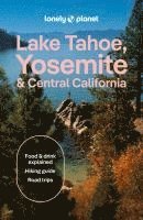 bokomslag Lonely Planet Lake Tahoe, Yosemite and Central California
