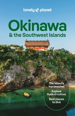 Lonely Planet Okinawa & the Southwest Islands