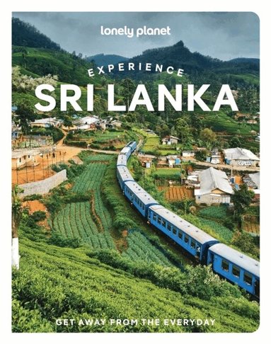 Lonely Planet, Zinara Rathnayake, Monique Choy, Anna Kaminski, Bradley Mayhew, Marisa Megan Paska - Lonely Planet Experience Sri Lanka, Häftad