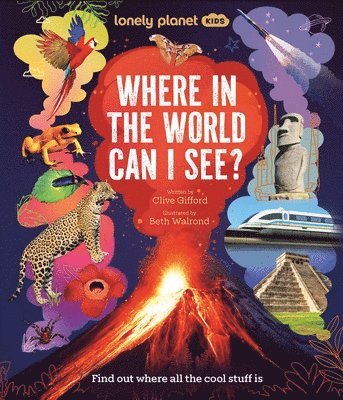 Clive Gifford - Lonely Planet Kids Where In The World Can I See?, Inbunden