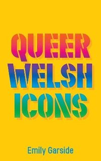 bokomslag Queer Welsh Icons