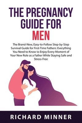 bokomslag The Pregnancy Guide For Men