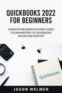 bokomslag QuickBooks 2022 for Beginners