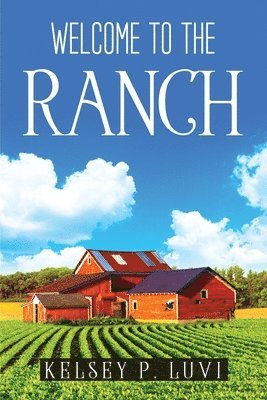 Welcome to the Ranch 1