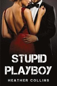 bokomslag Stupid Playboy