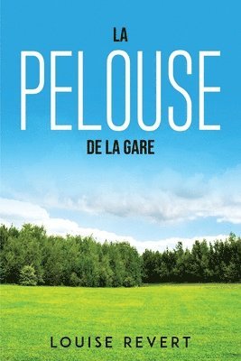 bokomslag La pelouse de la gare