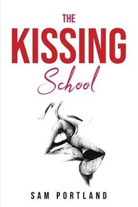 bokomslag The Kissing School