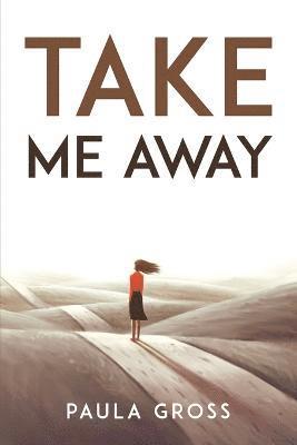 Take Me Away 1