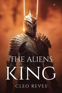 bokomslag The Aliens King