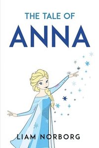 bokomslag The Tale of Anna