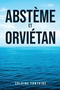 bokomslag Abstème et Orviétan