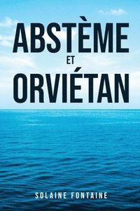 bokomslag Absteme et Orvietan