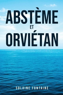 bokomslag Abstème et Orviétan