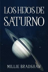 bokomslag Los Hijos de Saturno
