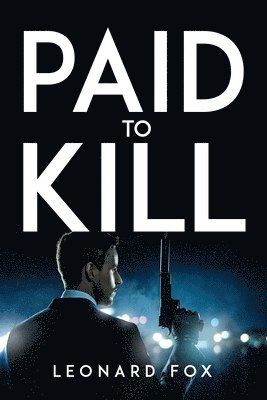 Paid to Kill 1