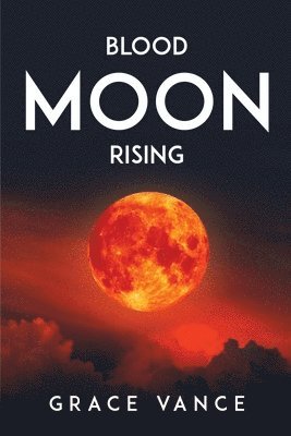 Blood Moon Rising 1