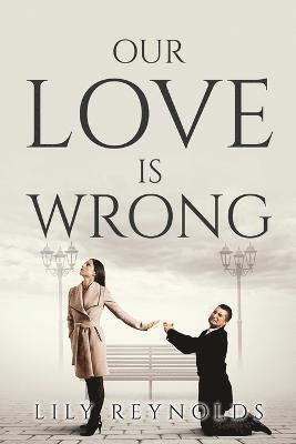 Our Love Is Wrong 1