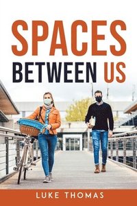 bokomslag Spaces Between Us