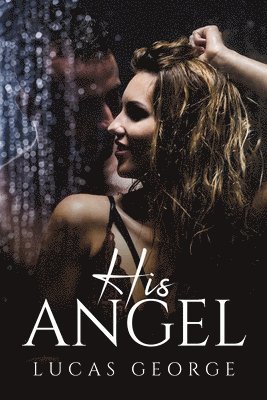 Lucas George - His Angel, Häftad
