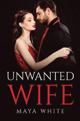 Unwanted wife 1