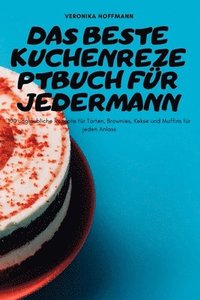 bokomslag Das Beste Kuchenrezeptbuch Fr Jedermann