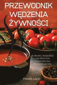 bokomslag Przewodnik W&#280;dzenia &#379;ywno&#346;ci