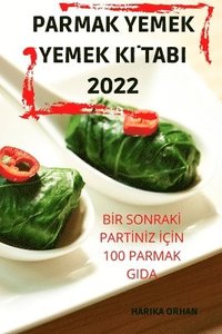 bokomslag Parmak Yemek Yemek K&#304;tabi 2022
