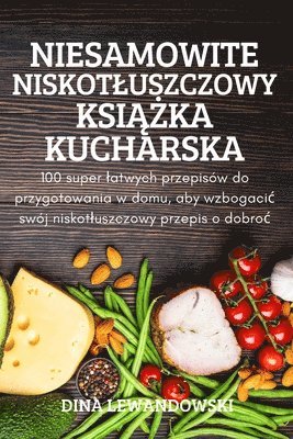 Niesamowite Niskotluszczowy Ksi&#260;&#379;ka Kucharska 1